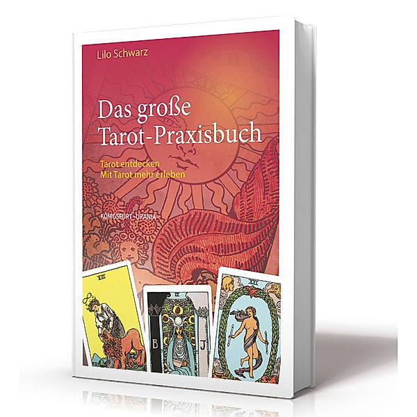 Das grosse Tarot-Praxisbuch, Lilo Schwarz