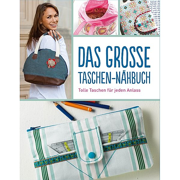 Das große Taschen-Nähbuch