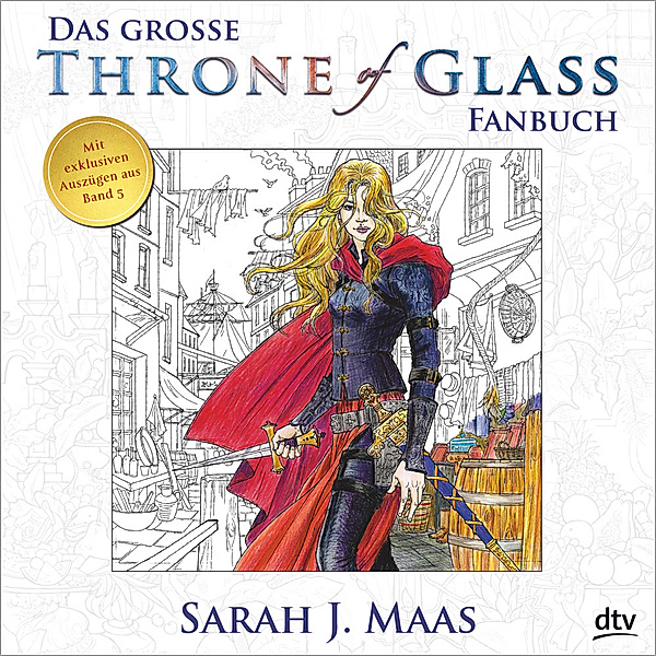 Das große Throne of Glass-Fanbuch, Sarah J. Maas