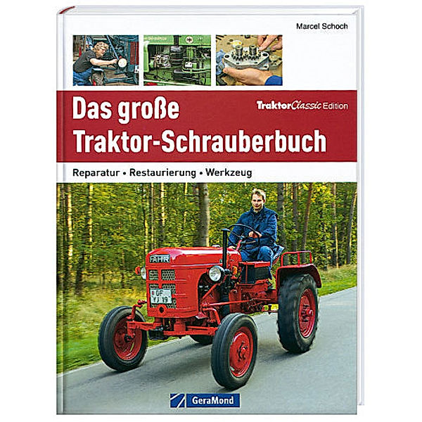 Das grosse Traktor-Schrauberbuch, Marcel Schoch