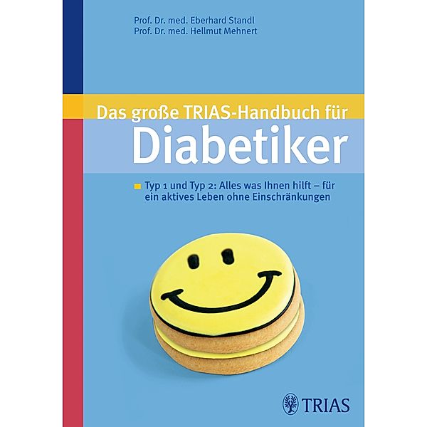 Das große TRIAS-Handbuch für Diabetiker, Eberhard Standl