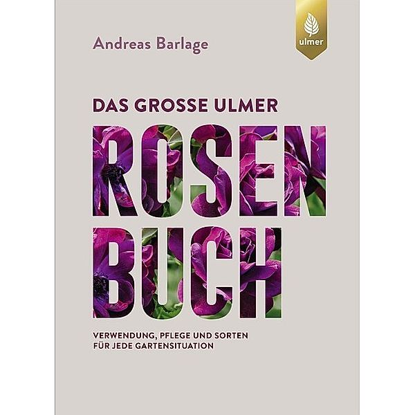 Das grosse Ulmer Rosenbuch, Andreas Barlage