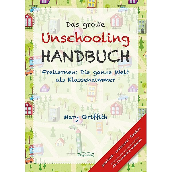 Das große Unschooling Handbuch, Mary Griffith