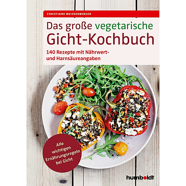 Das große vegetarische Gicht-Kochbuch, Christiane Weißenberger
