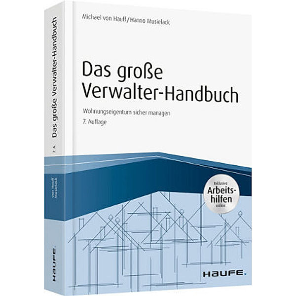 Das große Verwalter-Handbuch - inkl. Arbeitshilfen online, Michael von Hauff, Hanno Musielack