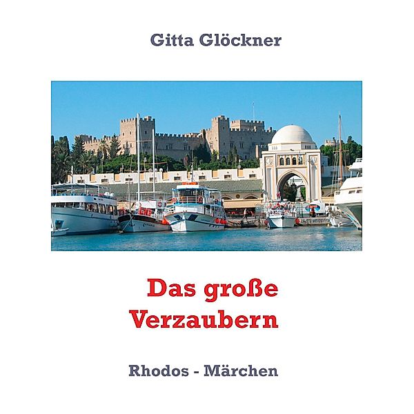 Das große Verzaubern, Gitta Glöckner