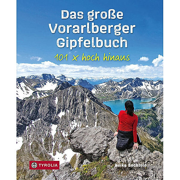 Das große Vorarlberger Gipfelbuch, Heike Bechtold