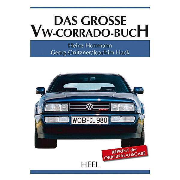 Das große VW-Corrado-Buch, Heinz Horrmann, Georg Grützner, Joachim Hack