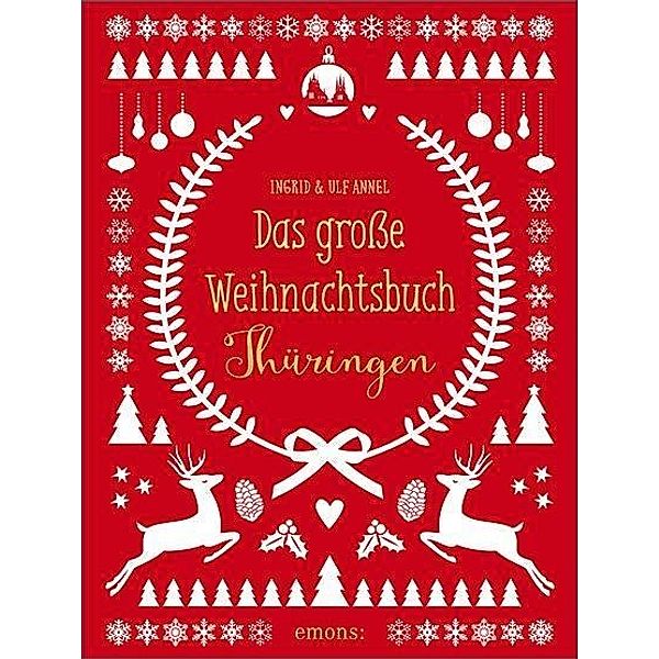 Das große Weihnachtsbuch Thüringen, Ingrid Annel, Ulf Annel