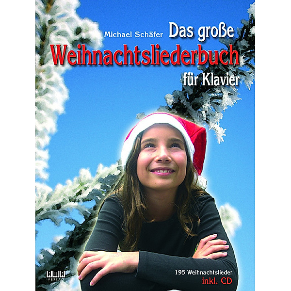Das große Weihnachtsliederbuch, m. 1 Audio-CD, Michael Schäfer