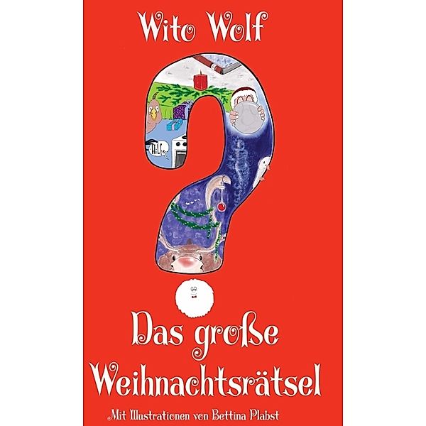 Das große Weihnachtsrätsel, Wito Wolf