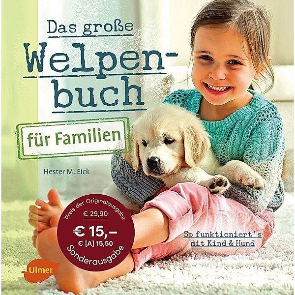 Das große Welpenbuch für Familien, Hester M. Eick