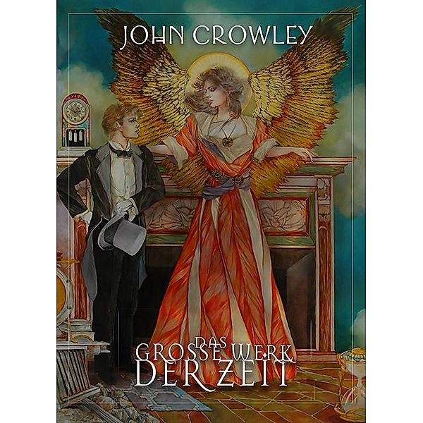 Das große Werk der Zeit, John Crowley