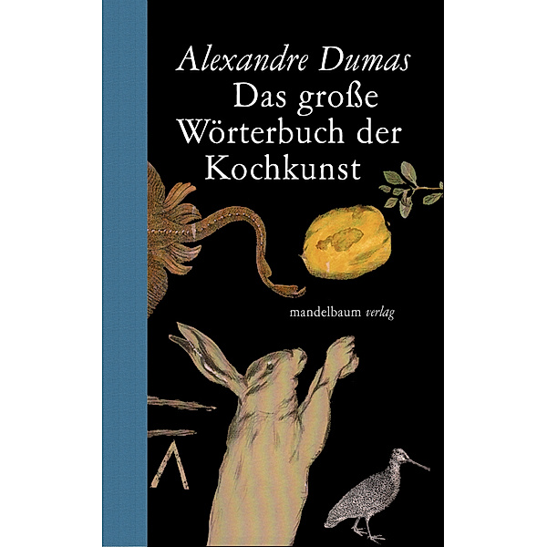 Das grosse Wörterbuch der Kochkunst, Alexandre Dumas
