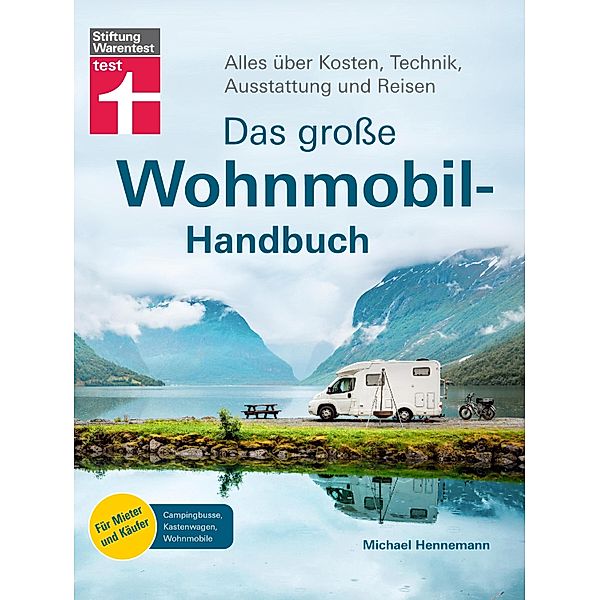 Das große Wohnmobil-Handbuch, Michael Hennemann