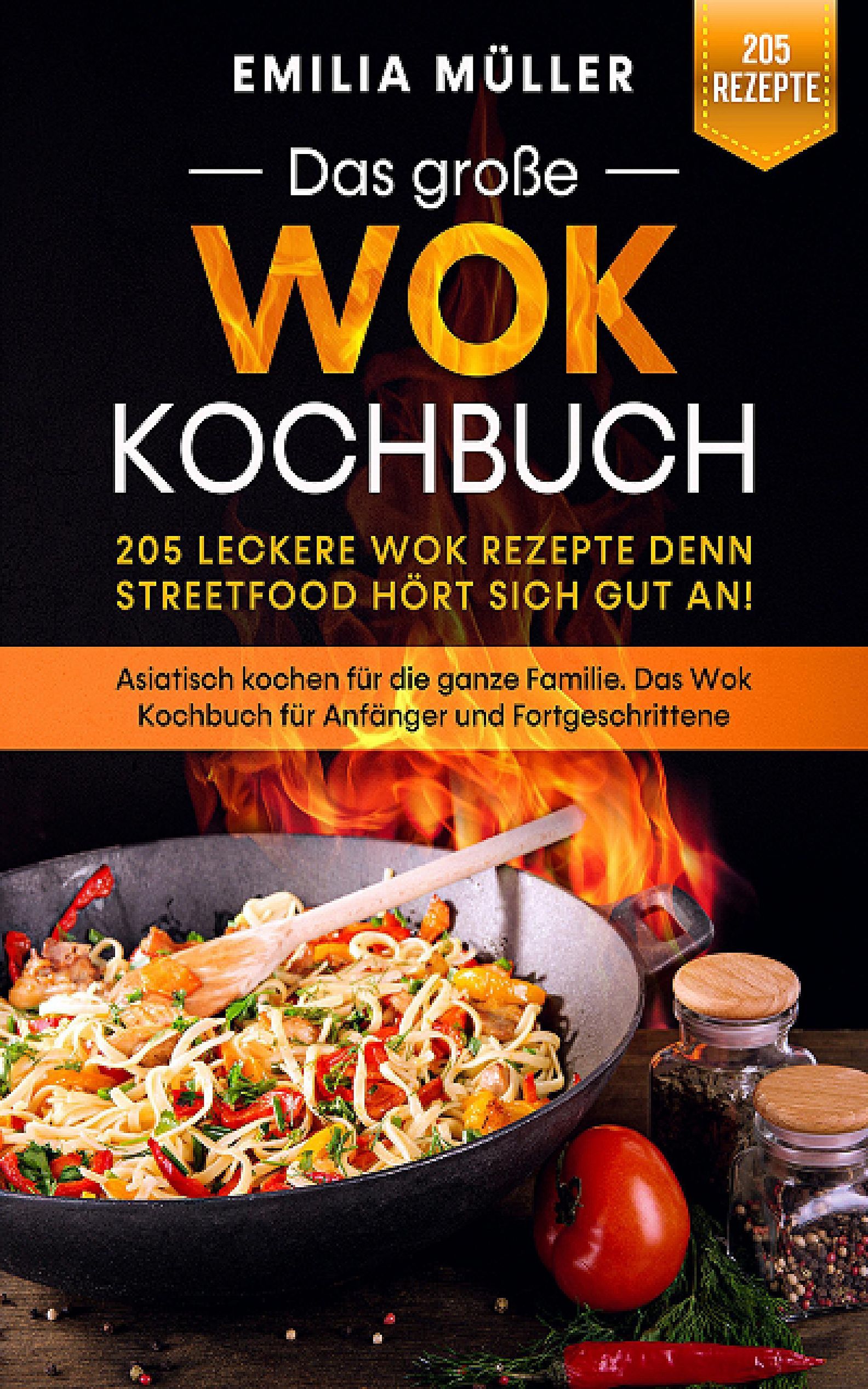 Das grosse Wok Kochbuch - 205 leckere Wok Rezepte eBook v. Emilia Müller |  Weltbild