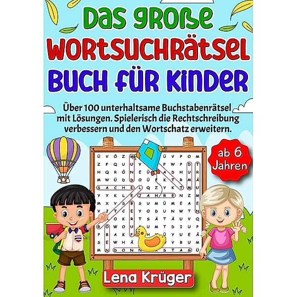 Das große Wortsuchrätsel Buch für Kinder ab 6 Jahren, Lena Krüger