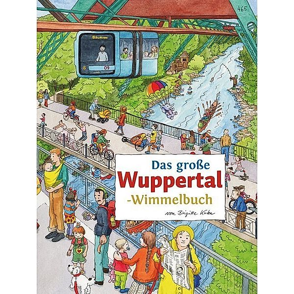 Das große Wuppertal-Wimmelbuch