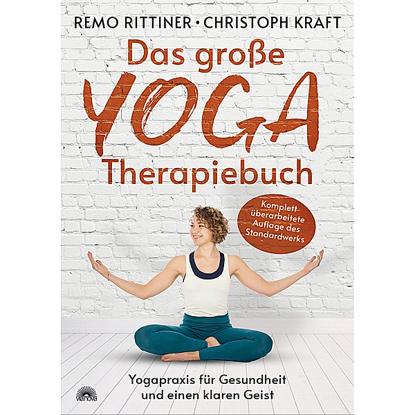 Das grosse Yoga-Therapiebuch, Remo Rittiner, Christoph Kraft