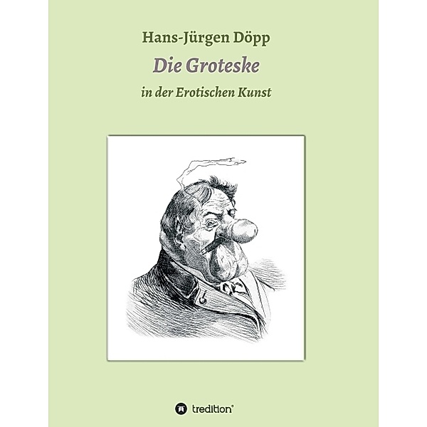 Das Groteske in der Erotischen Kunst, Hans-Jürgen Döpp