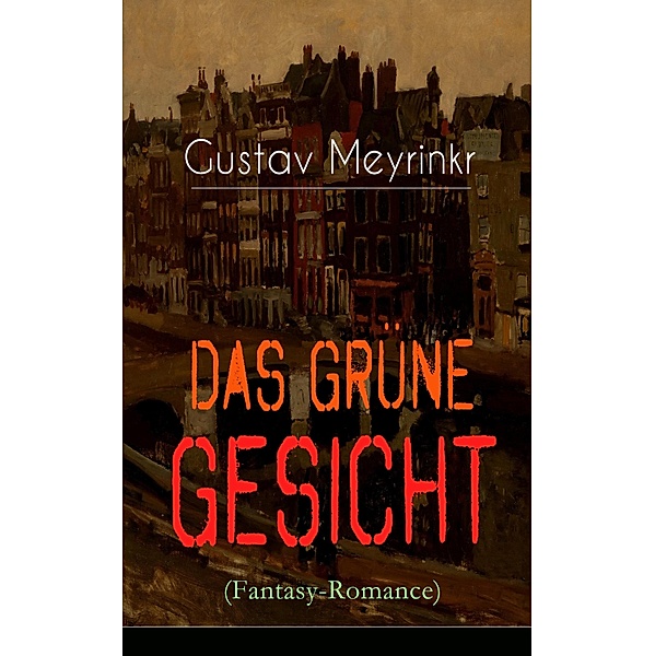 Das grüne Gesicht (Fantasy-Romance), Gustav Meyrink