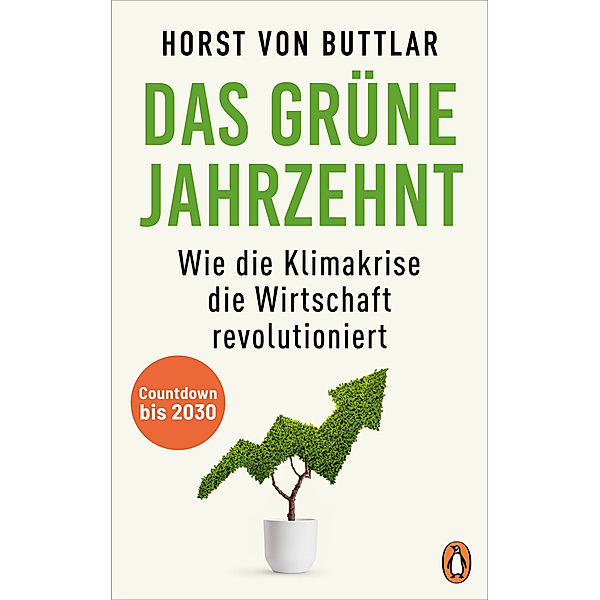 Das grüne Jahrzehnt, Horst von Buttlar