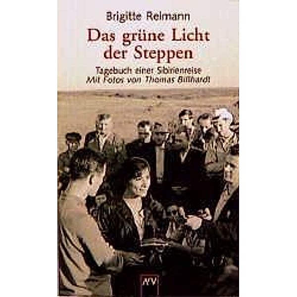 Das grüne Licht der Steppen, Brigitte Reimann