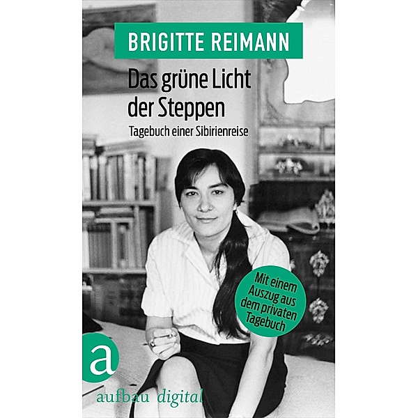 Das grüne Licht der Steppen, Brigitte Reimann