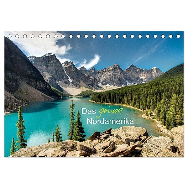 Das grüne Nordamerika - Kanada und USA (Tischkalender 2024 DIN A5 quer), CALVENDO Monatskalender, Stefan Lindl