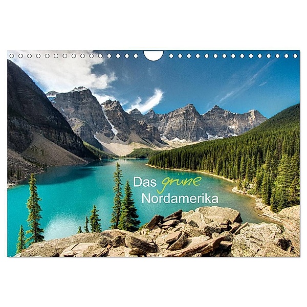 Das grüne Nordamerika - Kanada und USA (Wandkalender 2024 DIN A4 quer), CALVENDO Monatskalender, Stefan Lindl
