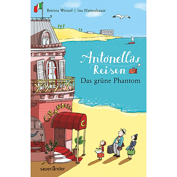 Das grüne Phantom / Antonellas Reisen Bd.1, Bettina Wenzel, Ina Hattenhauer
