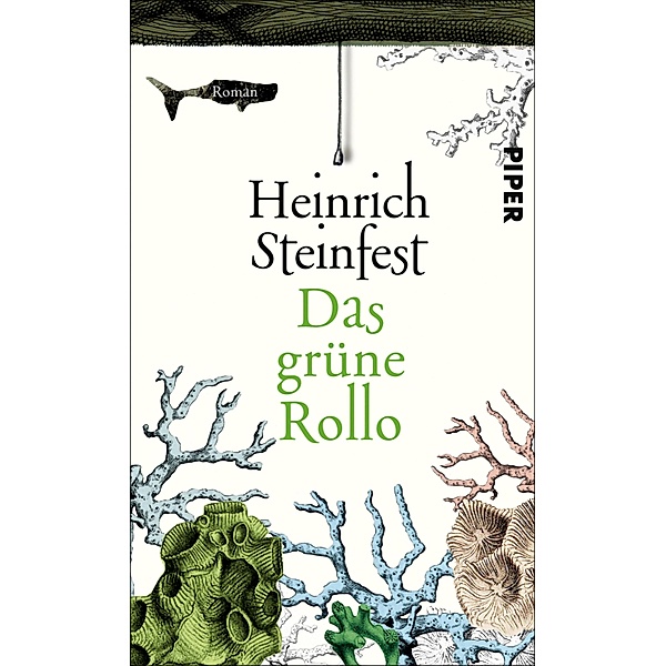 Das grüne Rollo, Heinrich Steinfest