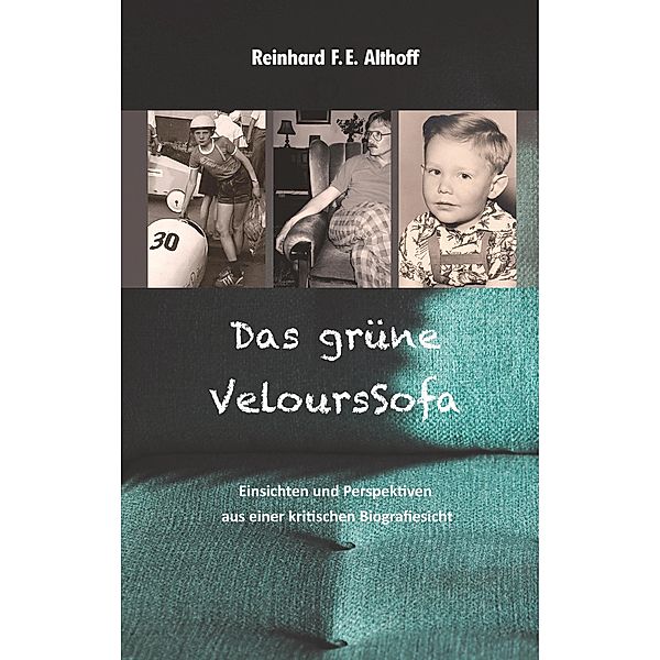 Das grüne VeloursSofa, Reinhard F. E. Althoff