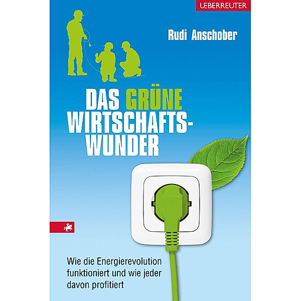Das grüne Wirtschaftswunder, Rudi Anschober