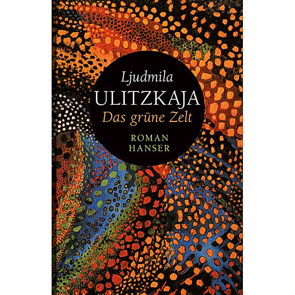 Das grüne Zelt Buch von Ljudmila Ulitzkaja versandkostenfrei - Weltbild.de