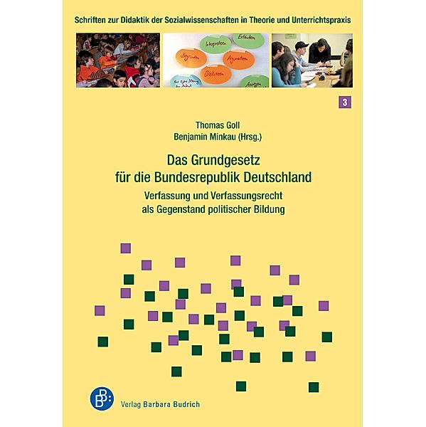 Das Grundgesetz für die Bundesrepublik Deutschland / Schriften zur Didaktik der Sozialwissenschaften in Theorie und Unterrichtspraxis Bd.3