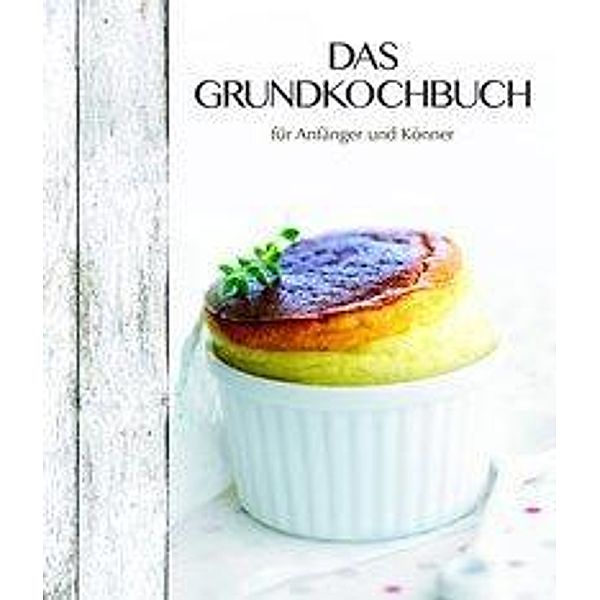 Das Grundkochbuch