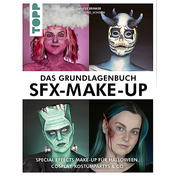 Das Grundlagenbuch SFX-Make-up, Jennifer Brinker