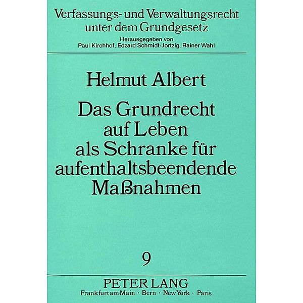 Das Grundrecht auf Leben als Schranke für aufenthaltsbeendende Maßnahmen, Helmut Albert