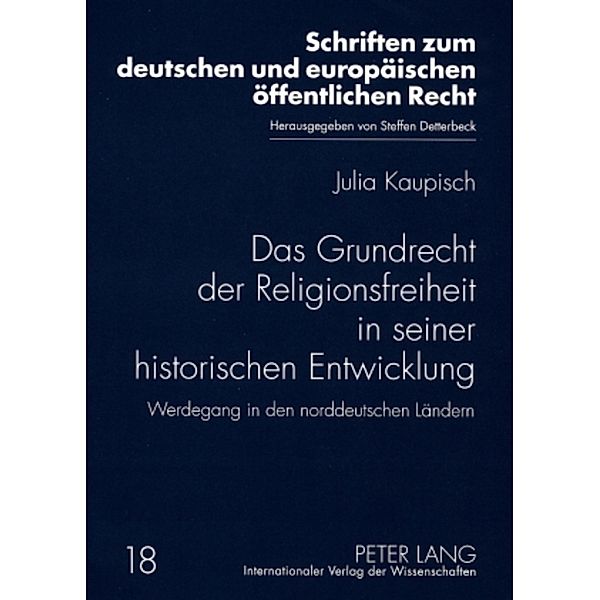 Das Grundrecht der Religionsfreiheit in seiner historischen Entwicklung, Julia Kaupisch