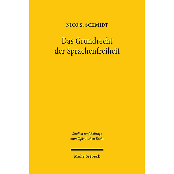 Das Grundrecht der Sprachenfreiheit, Nico S. Schmidt