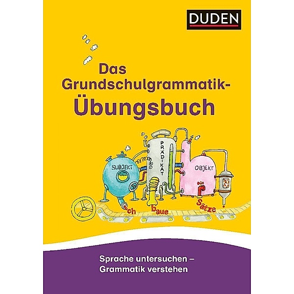 Das Grundschulgrammatik-Übungsbuch, Ulrike Holzwarth-Raether, Ute Müller-Wolfangel
