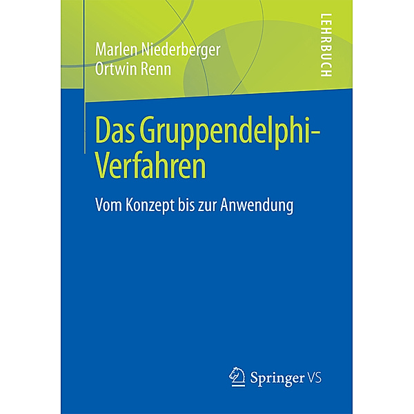 Das Gruppendelphi-Verfahren, Marlen Niederberger, Ortwin Renn