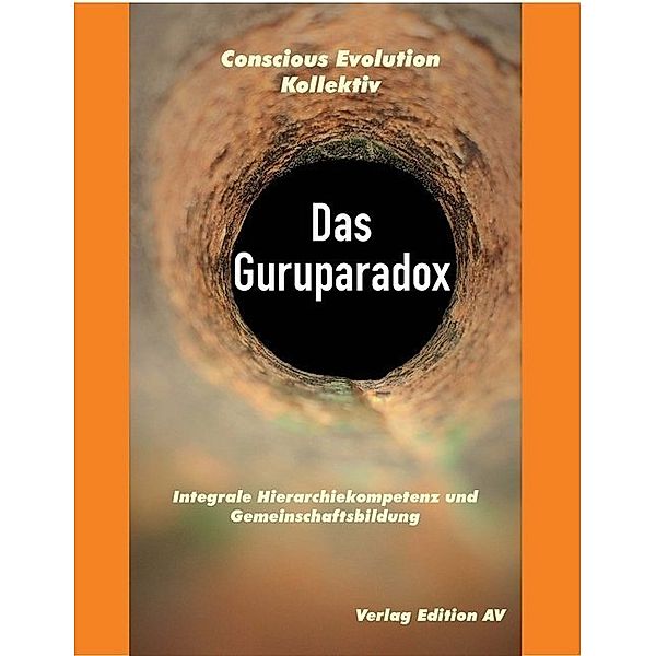 Das Guruparadox, Kollektiv Conscious Evolution