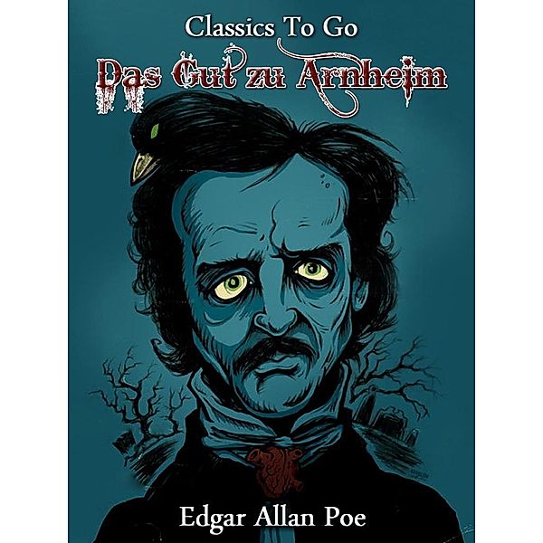 Das Gut zu Arnheim, Edgar Allan Poe