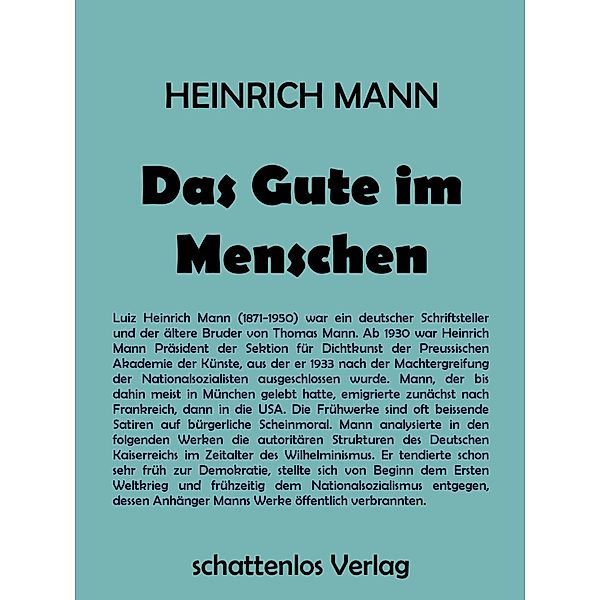 Das Gute im Menschen, Heinrich Mann