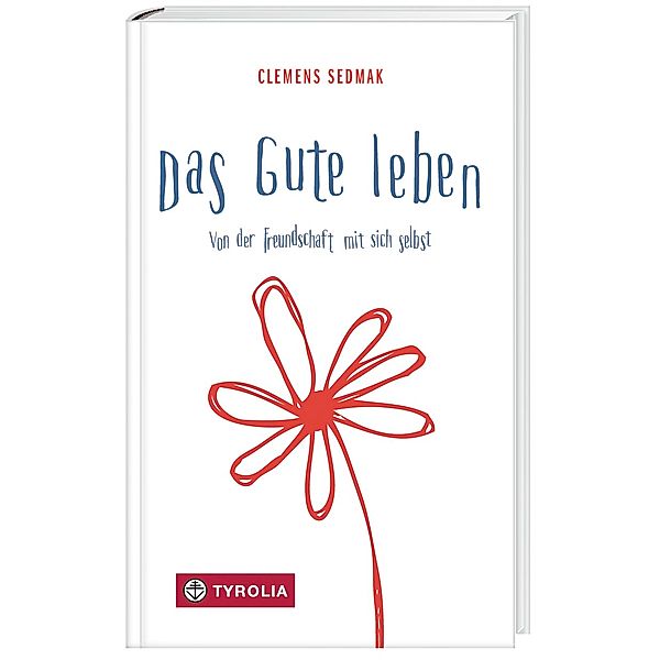 Das Gute leben, Clemens Sedmak