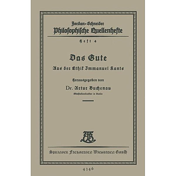 Das Gute / Philosophische Quellenhefte Bd.5, Artur Buchenau