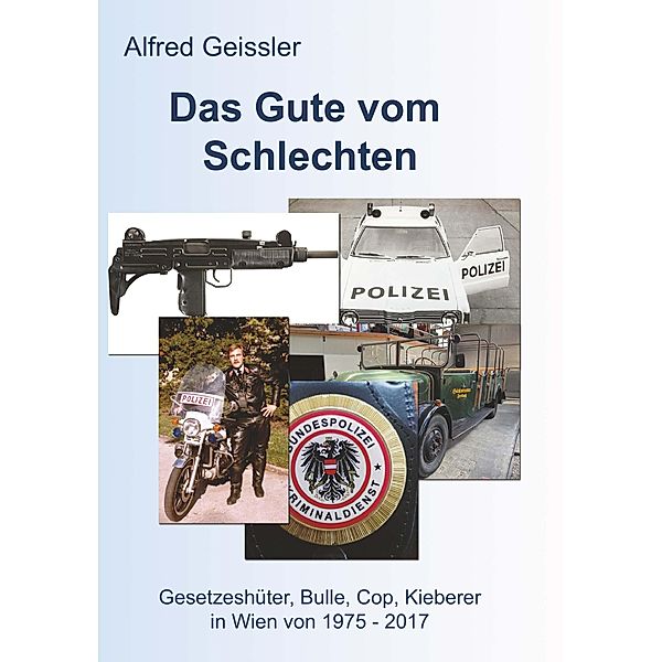 Das Gute vom Schlechten, Alfred Geissler