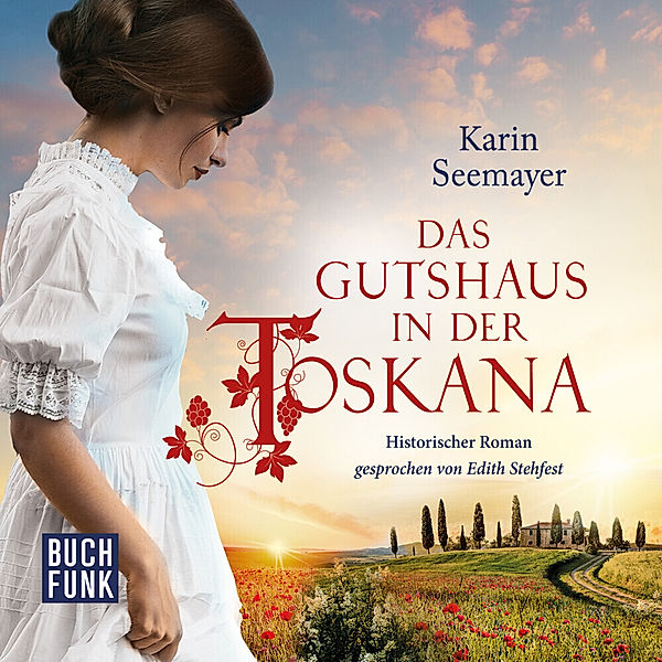 Das Gutshaus in der Toskana,1 Audio-CD, 1 MP3, Karin Seemayer